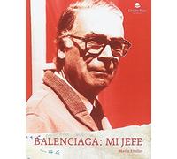Balenciaga: mi jefe