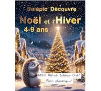 Balépic Découvre Noël et l'Hiver M.S.O. Méthode Syllabique Orale® ponts phonétiques 4-9 ans Adapté DYS: Apprendre à lire facilement : Découverte de ... - Lecture facile CP, CE1, CE2. - Grand format