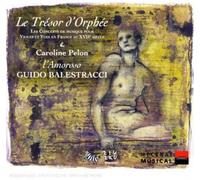 Balestracci, Guido - Les Trésors d'Orphée - Musique pour viole et voix en France au XVIIe siècle