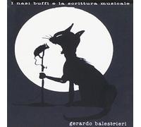 Balestrieri Gerardo - I Nasi Buffi E La Scrittura Musicale [Import]