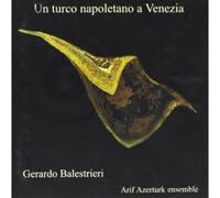 Balestrieri Gerardo - Un Turco Napoletano a Venezia [Import]
