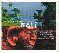 Bali : Chants & Danses