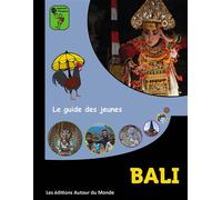 Bali - Christine Lafon - Autour Du Monde Les Eds - broché - Document jeunesse dès 6 ans