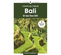 Bali et les îles Gili: Guide Coups de coeur