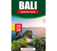 BALI GUÍA DE VIAJE 2026: Un paraíso tropical de playas prístinas, templos sagrados y exuberantes terrazas de arroz.