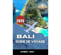 BALI GUIDE DE VOYAGE 2026: À la découverte de magnifiques plages, de cascades moins connues et d'une région façonnée par un riche patrimoine culturel.