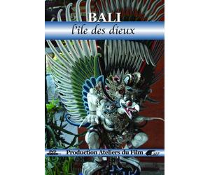 Bali : L'île des Dieux
