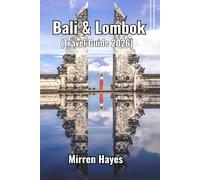 Bali & Lombok Travel Guide 2026