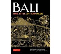 Bali: Time, Rites, Art and Magic - Jean Couteau - Tuttle Publishing - ebook (ePub) - Livre