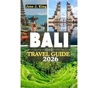Bali Travel Guide 2026: Exploring the Proximity to the Sacred, High-Octane Natural Diversity in the Yoga Capital of the East