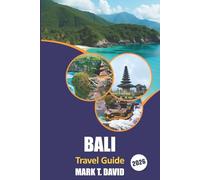 Bali Travel Guide 2026: Ultimate Island Escape: Top Beaches, Hidden Gems, Cultural Wonders, and Adventure Spots for an Unforgettable Experience