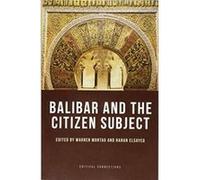 Balibar and the Citizen Subject (Critical Connections) - [Version Originale] Inconnu (Auteur)