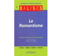 Balises - Genres et Mouvements 6 : Le Romantisme