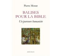 Balises pour la bible - Pierre Monat - Millon Jerome Eds - broché - Essai