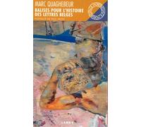 Balises pour l'histoire des lettres belges - - Marc Quaghebeur - Espace Nord - Livre