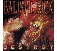 Balistik Kick - Destroy