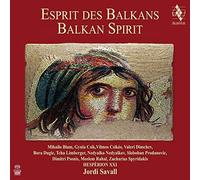 Balkan Spirit - Hesperion XXI/Savall by Hesperion XXI (2013-06-17)