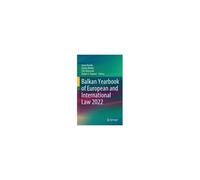 Balkan Yearbook Of European And International Law 2022