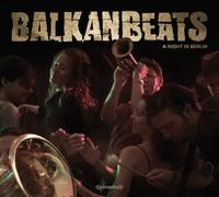 Balkanbeats - Balkan Beats-a Night in Berlin