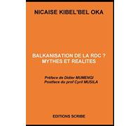 Balkanisation de la RDC: Mythes et réalités ?