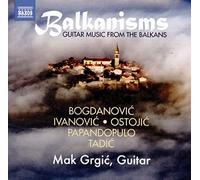 Balkanisms/Musique pour Guitare des Balkans