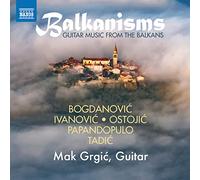 Balkanisms/Musique pour Guitare des Balkans