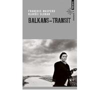 Balkans - Transit - François Maspero - Points - Poche - Roman