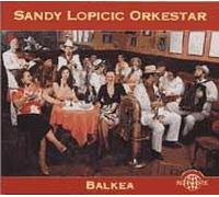 Lopicic, Sandy -Orkestar- - Balkea [Import]