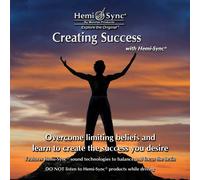 Ball, Carolyn & Hemi-Sync - Creating Success With Hemi-Syncr