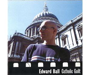 Ball,ed - Catholic Guilt [Import]