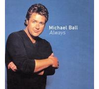 Ball, Michael - Always