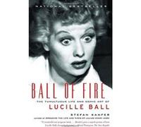 Ball of Fire Stefan Kanfer (Auteur)