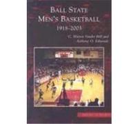 Ball State Men's Basketball:: 1918-2003 Edmonds, Anthony O., Edwards, Anthony O., Hill, C. Warren Vander (Auteur)