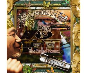 Ballad House: Just Old Fashioned Love Songs