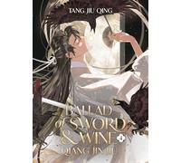 Ballad of Sword and Wine: Qiang Jin Jiu (Novel) Vol. 4
