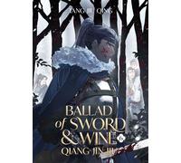 Ballad of Sword and Wine: Qiang Jin Jiu (Novel) Vol. 6 - Tang Jiu Qing - Seven Seas Entertainment - ebook (ePub) - Livre