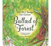Ballad Of The Forest Ghibli Song On Guitar [Import Japonais]
