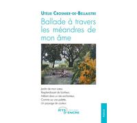 Ballade à travers les méandres de mon âme - Utélie Crosnier de Bellaistre - Jets D'encre - broché - Poésie
