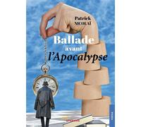 Ballade avant l'Apocalypse - Patrick Nicolaï - Jets D'encre - broché - Poésie