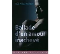 Ballade d'un amour inachevé Louis-Philippe Dalembert (Auteur)