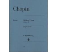 Ballade En Fa Majeur Op, 38 Chopin, Frederic (Auteur)