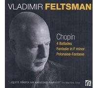 Vladimir Feltsman – 4 Ballades, Fantaisie Opus 49, Polonaise, Fantaisie – CD