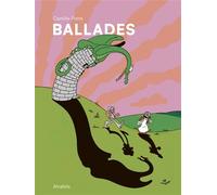 Ballades - Camille Potte - Atrabile - relié - Bande dessinée
