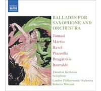 Ballades Pour Saxophone Et Orchestre De Tomasi, Martin Et Piazzolla
