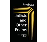 Ballads and Other Poems: The Original Classic