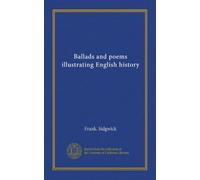 Ballads and poems illustrating English history
