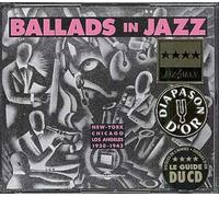 Ballads In Jazz : New York - Chicago - Los Angeles 1930-1943