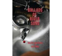 Ballads of RiverSong: Bullets, Betrayals & Bad Timing