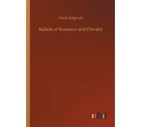Ballads Of Romance And Chivalry