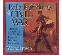 Ballads & Songs of The Civil War